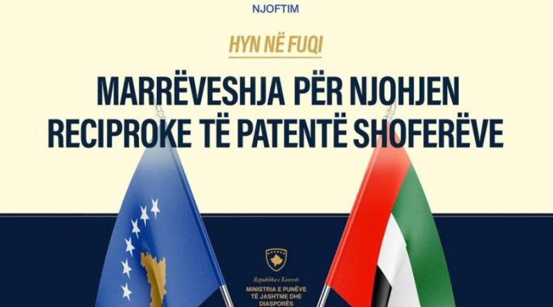 Hyn në fuqi marrëveshja për njohjen e patentë shoferëve ndërmjet Kosovës dhe Emirateve të Bashkuara Arabe